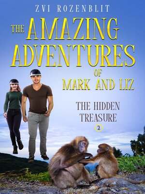 cover image of The Amazing Adventures of Mark and Liz--Book Two – the Hidden Treasure